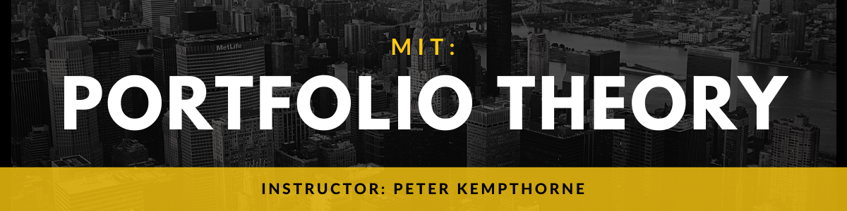 MIT : Portfolio Theory